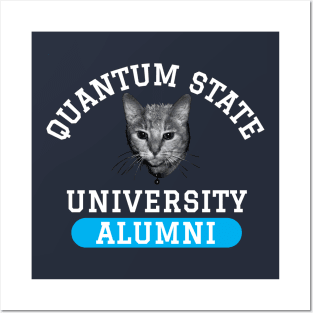 Quantum State Alumni Schrodinger's Cat Funny Science Posters and Art